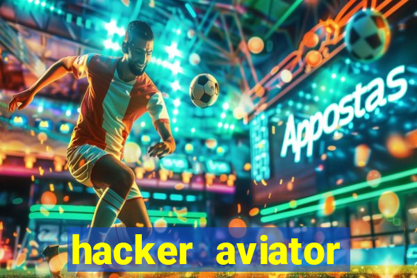 hacker aviator aposta ganha